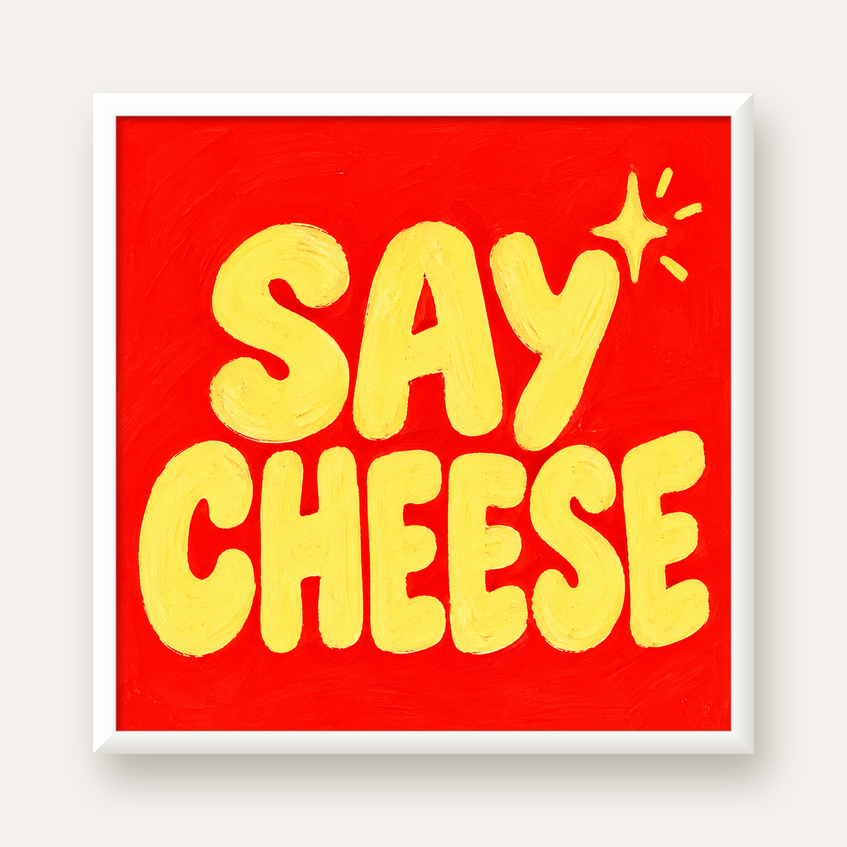 Say Cheese Neşeli Tipografi Poster – Renkli El Yazısı Dekoru — beyaz çerçeveli kare poster