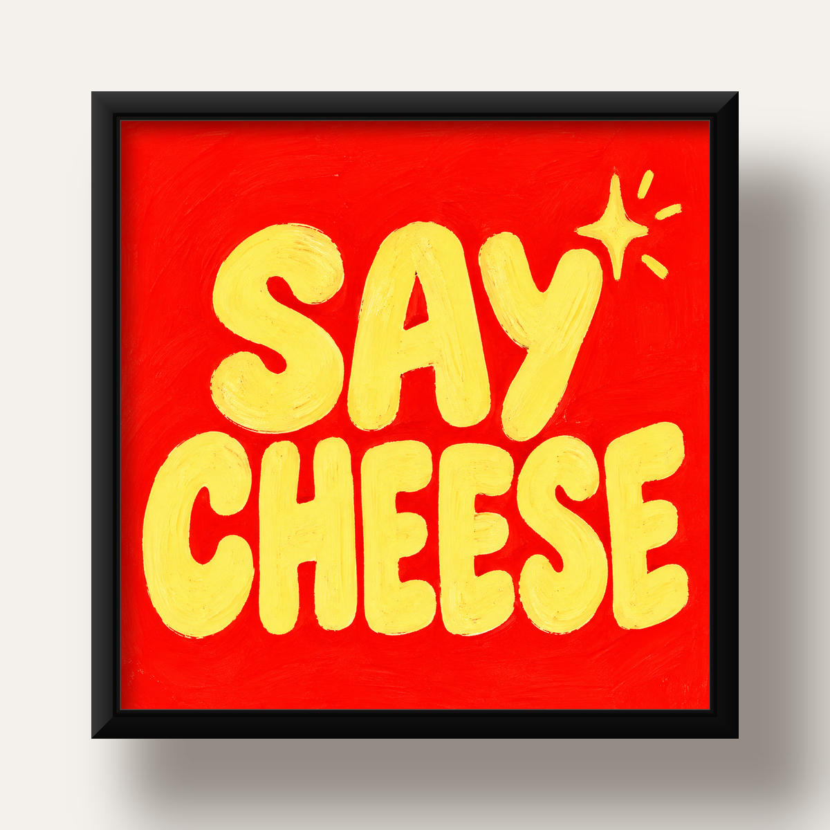 Say Cheese Neşeli Tipografi Poster – Renkli El Yazısı Dekoru — siyah derin çerçeveli