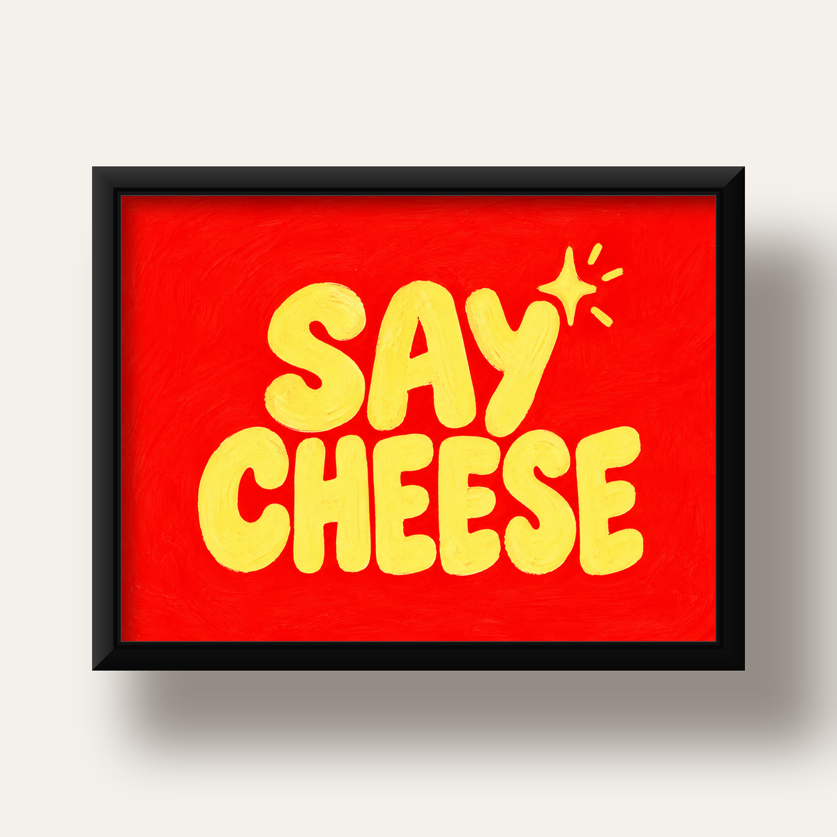 Say Cheese Neşeli Tipografi Poster – Renkli El Yazısı Dekoru — siyah derin çerçeveli
