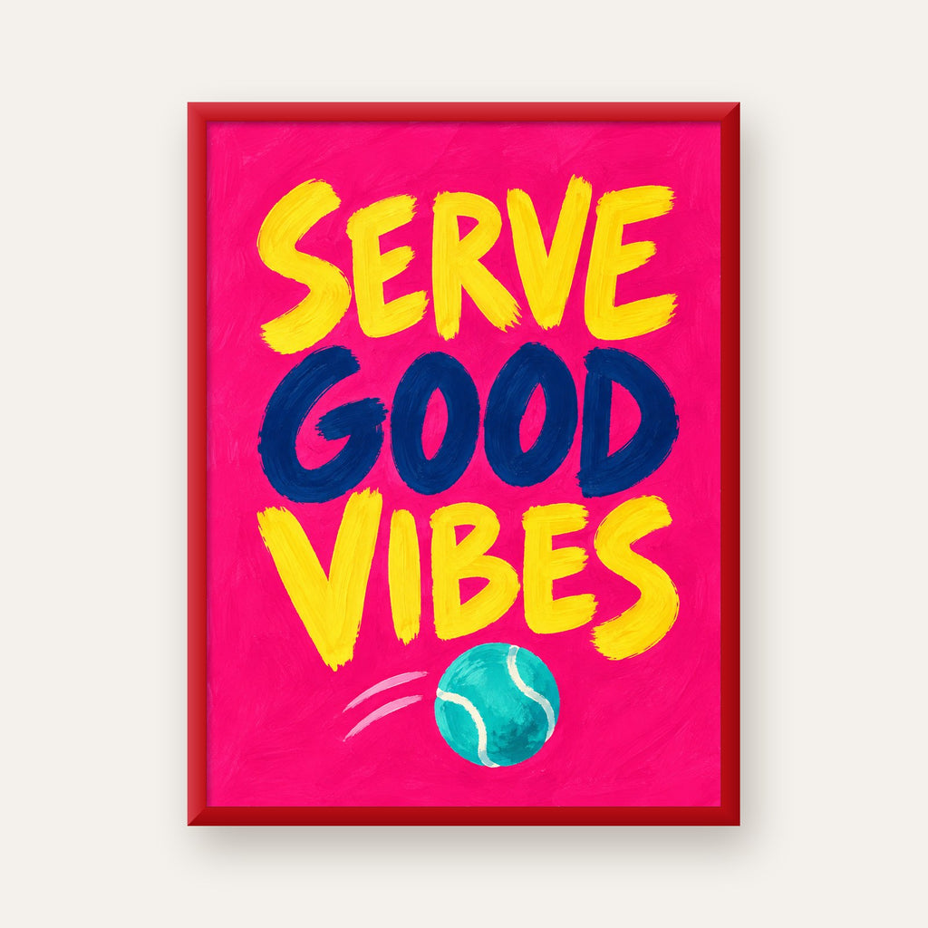 Serve Good Vibes – Tenis Temalı Motive Edici Renkli Poster — kırmızı çerçeveli