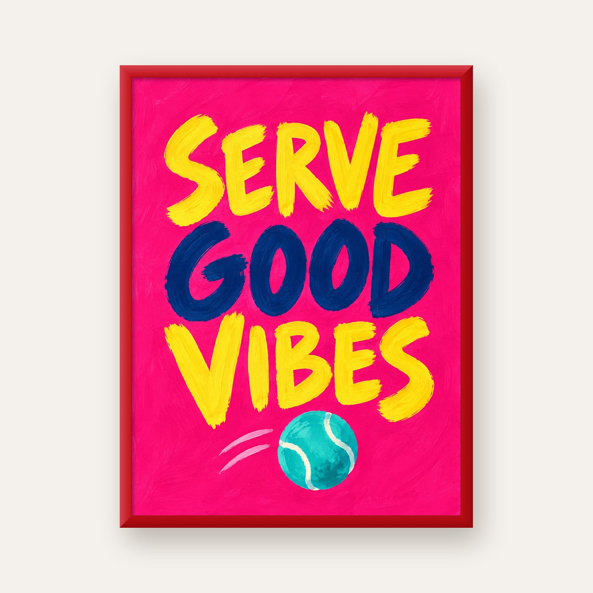 Serve Good Vibes – Tenis Temalı Motive Edici Renkli Poster — kırmızı çerçeveli