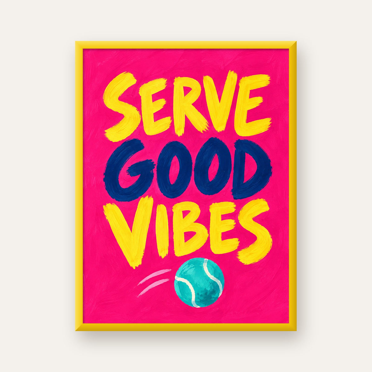 Serve Good Vibes – Tenis Temalı Motive Edici Renkli Poster — sarı çerçeveli