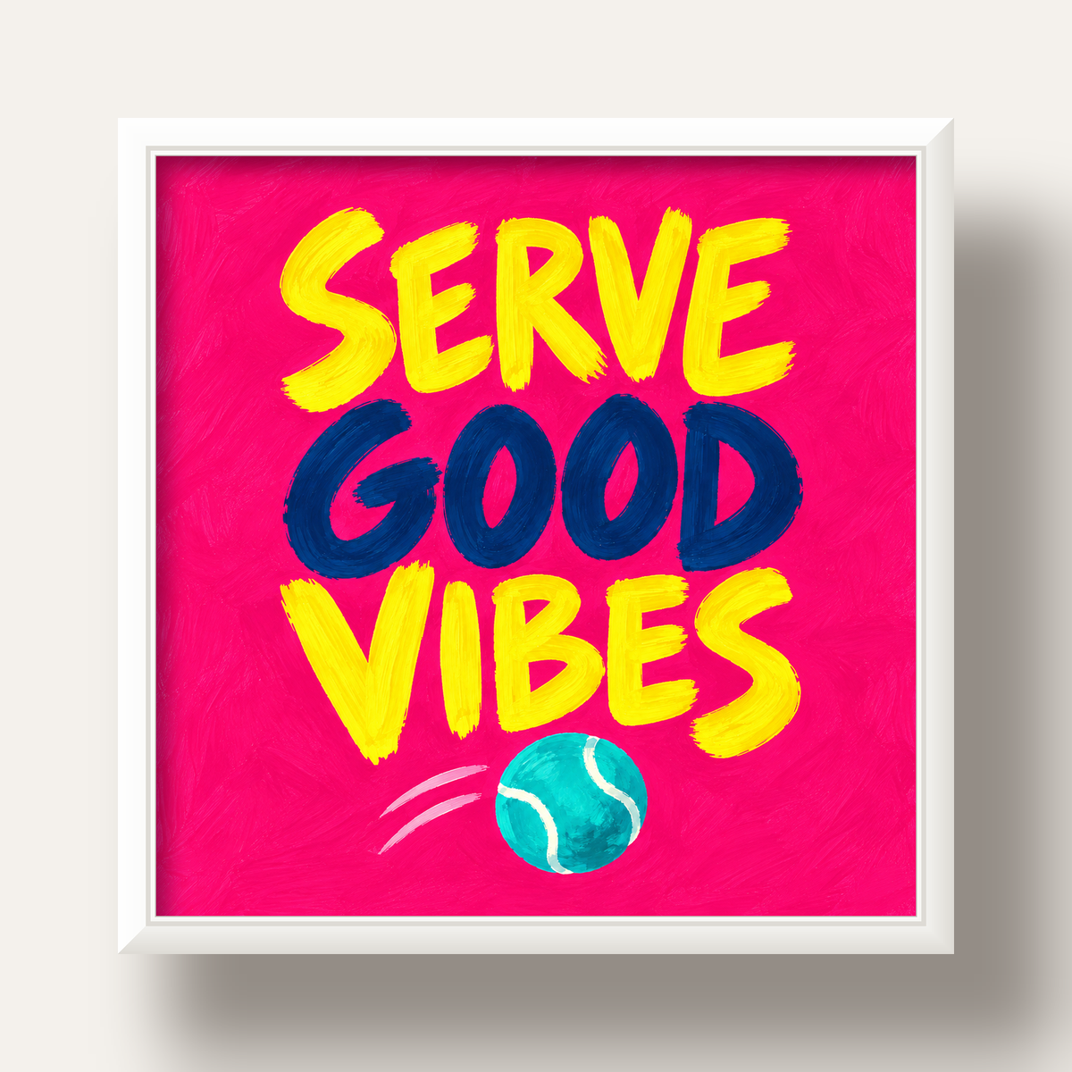 Serve Good Vibes – Tenis Temalı Motive Edici Renkli Poster — beyaz derin çerçeveli