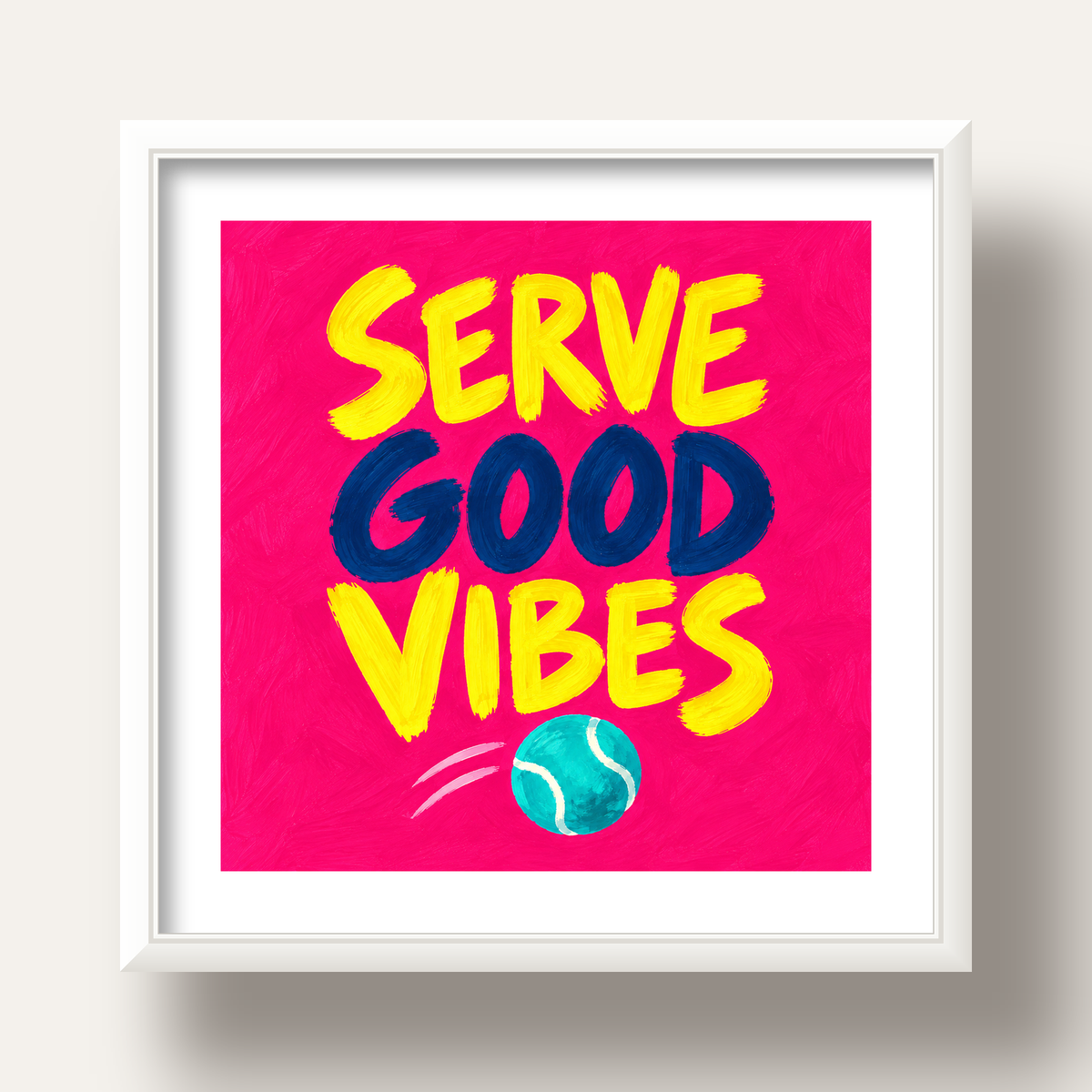 Serve Good Vibes – Tenis Temalı Motive Edici Renkli Poster — beyaz derin çerçeveli paspartulu