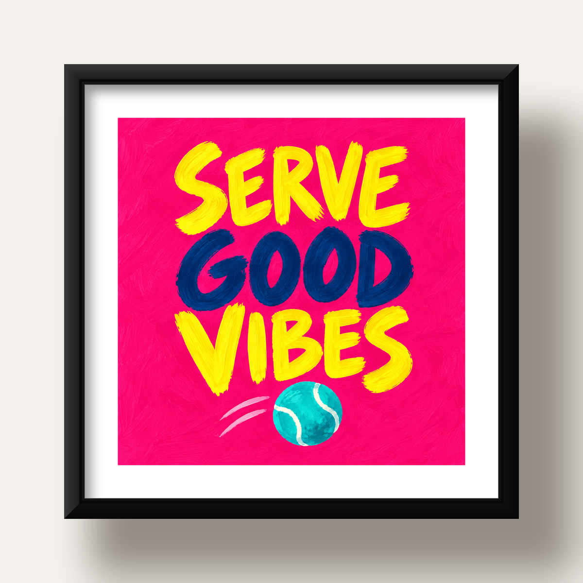 Serve Good Vibes – Tenis Temalı Motive Edici Renkli Poster — siyah derin çerçeveli paspartulu