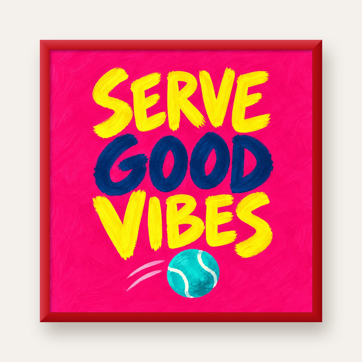 Serve Good Vibes – Tenis Temalı Motive Edici Renkli Poster — kırmızı çerçeveli