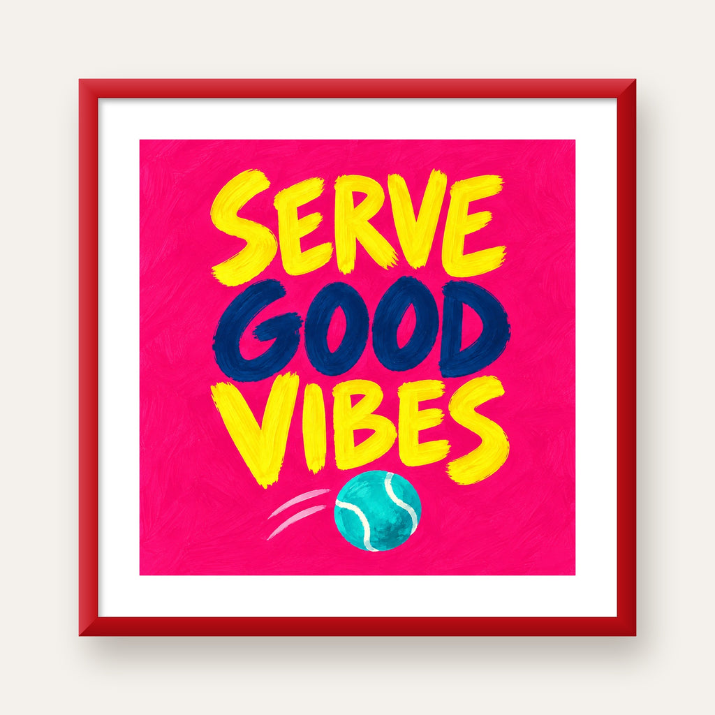 Serve Good Vibes – Tenis Temalı Motive Edici Renkli Poster — kırmızı çerçeveli paspartulu