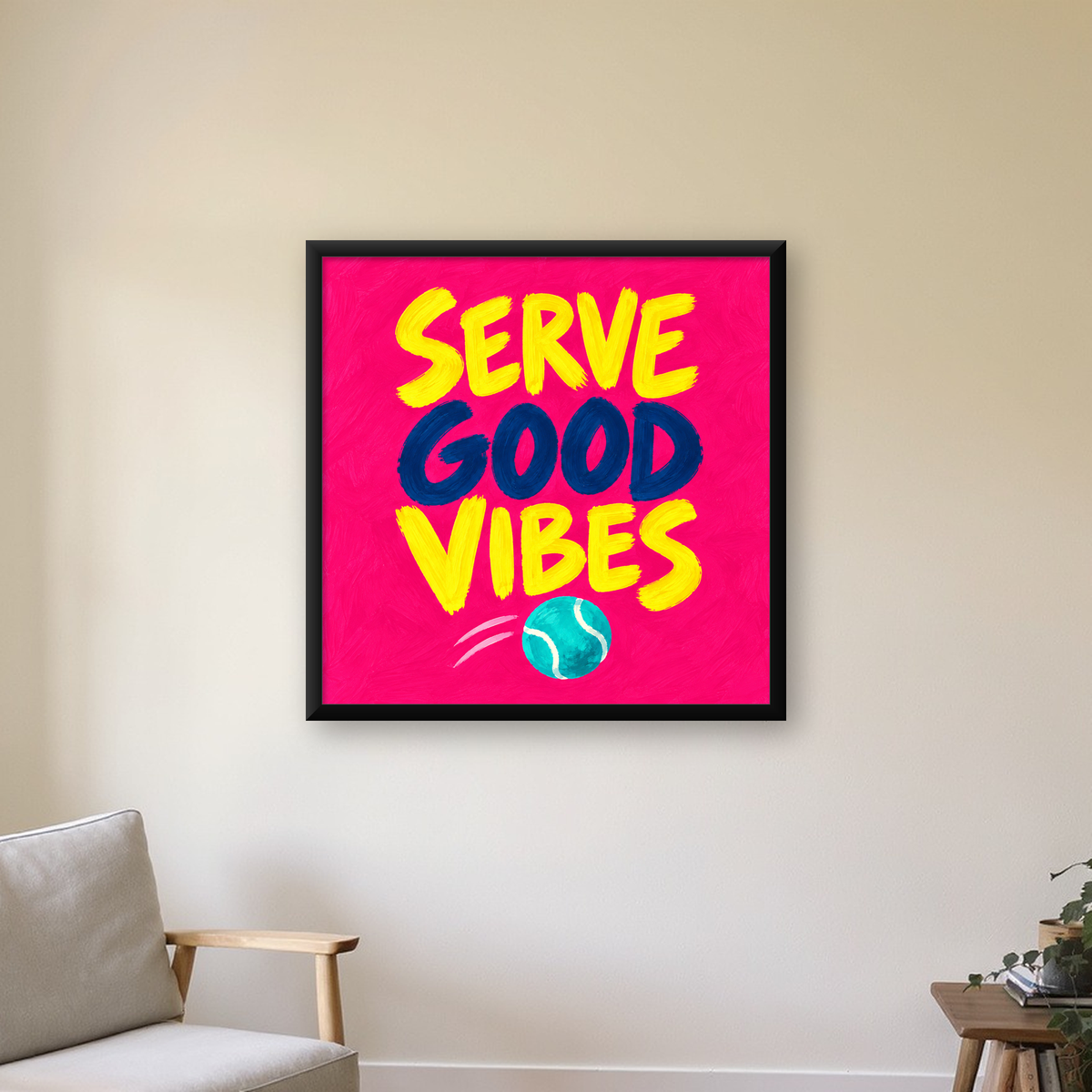 Serve Good Vibes – Tenis Temalı Motive Edici Renkli Poster — Kare baskı, çerçeveli hâliyle bir ev duvarında