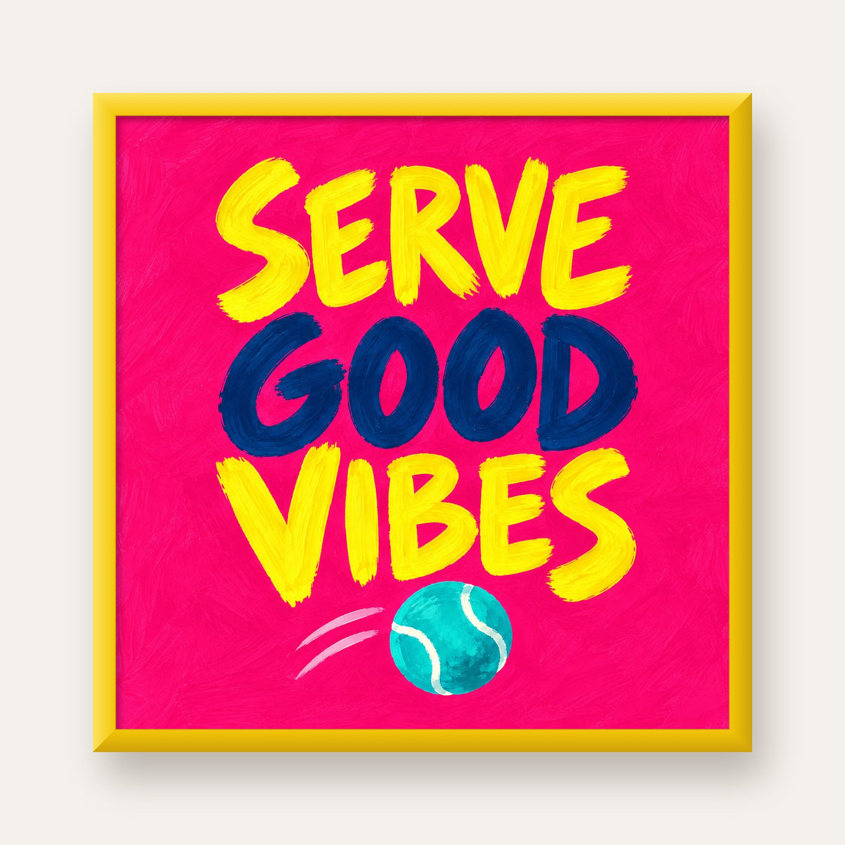 Serve Good Vibes – Tenis Temalı Motive Edici Renkli Poster — sarı çerçeveli