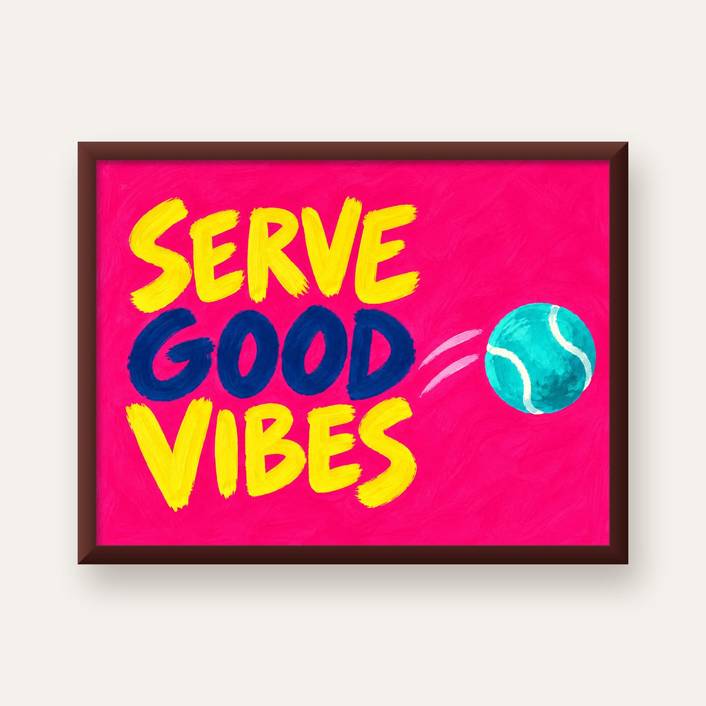 Serve Good Vibes – Tenis Temalı Motive Edici Renkli Poster — ceviz çerçeveli