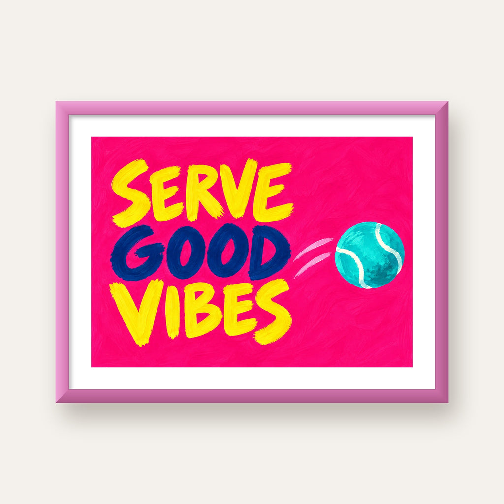 Serve Good Vibes – Tenis Temalı Motive Edici Renkli Poster — pembe çerçeveli paspartulu