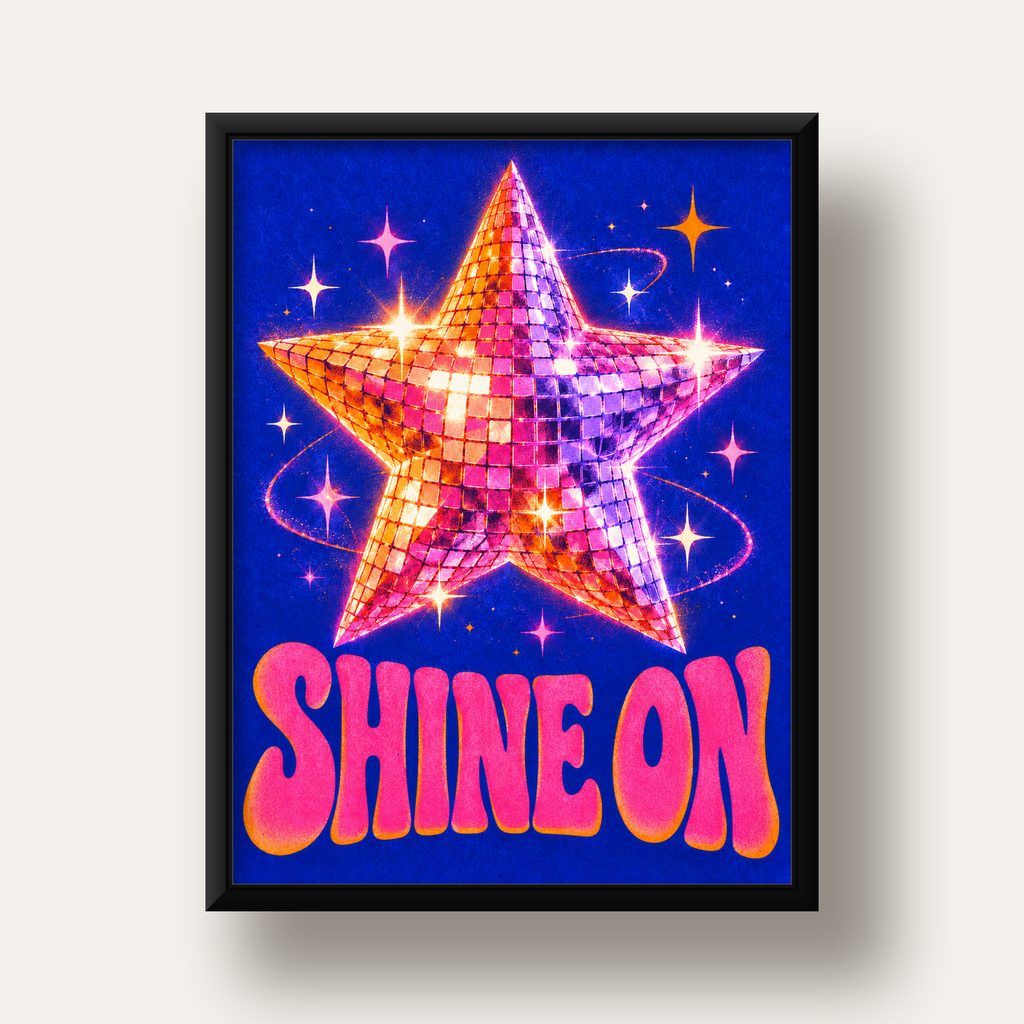Shine On Disko Yıldızı Tipografi Posteri — siyah derin çerçeveli
