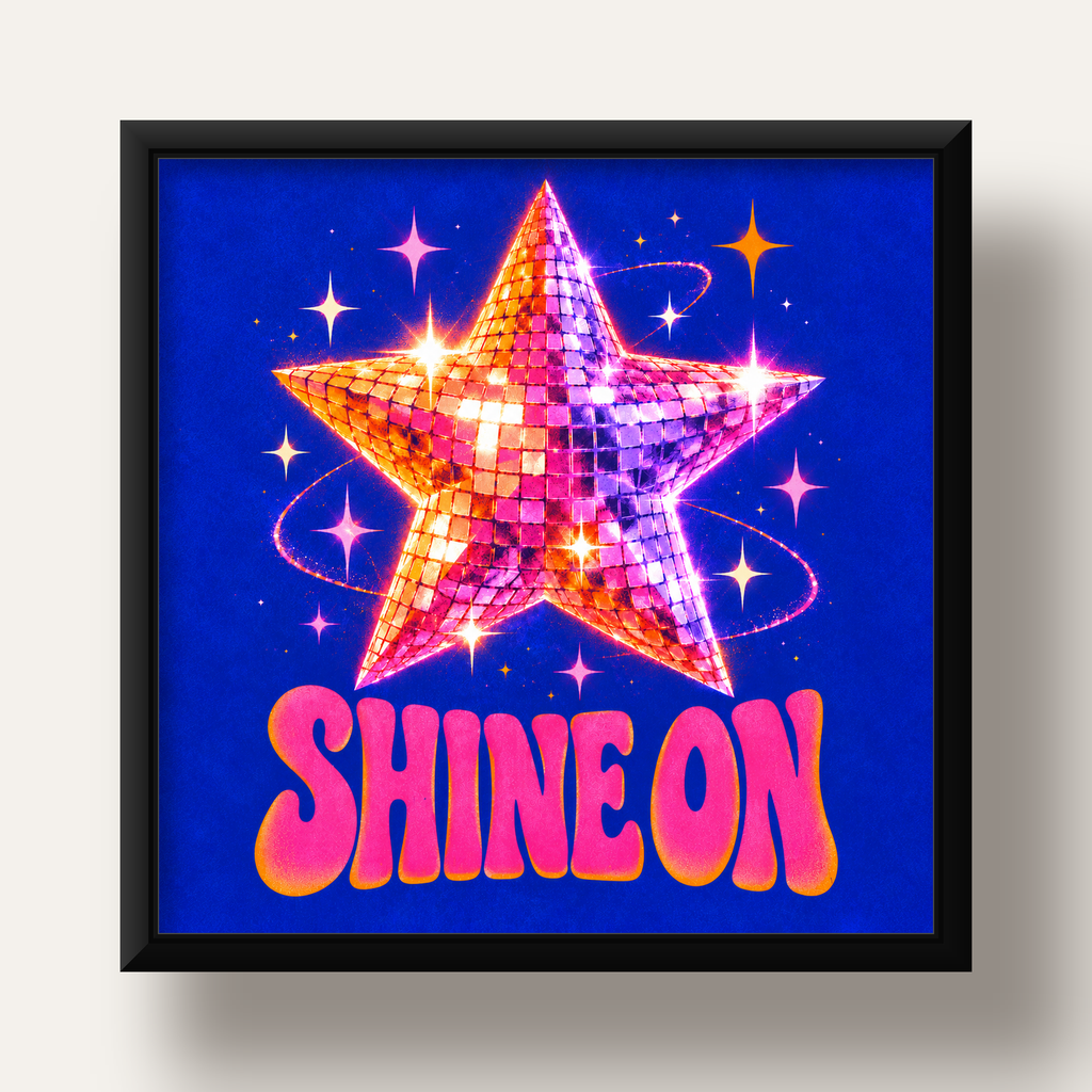 Shine On Disko Yıldızı Tipografi Posteri — siyah derin çerçeveli