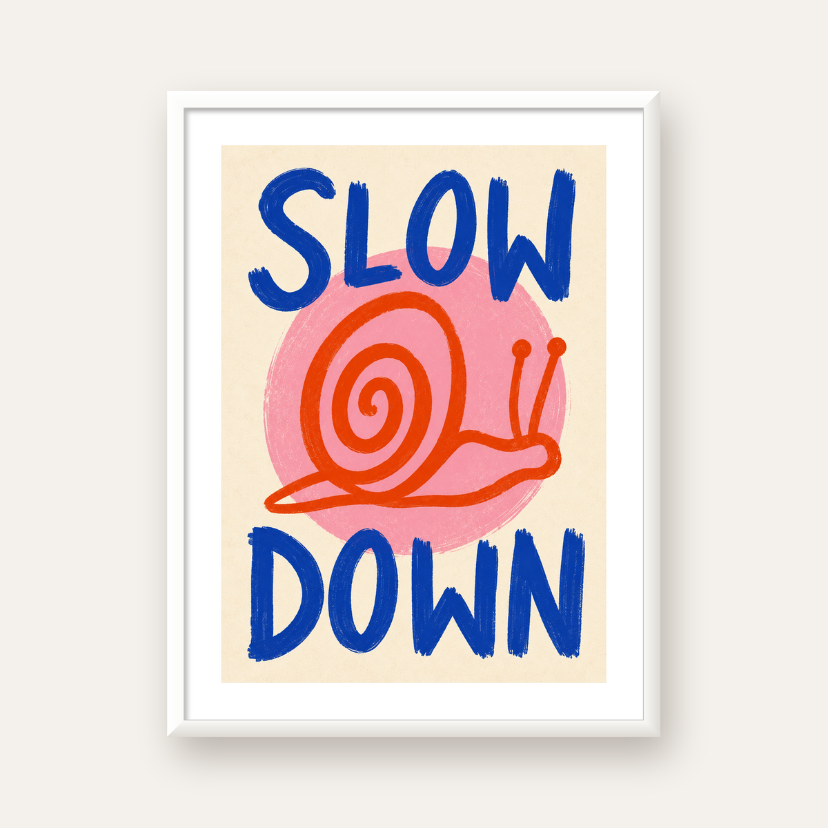 Slow Down Salyangoz Poster – Dijital El İllüstrasyonu — beyaz çerçeveli dikey poster