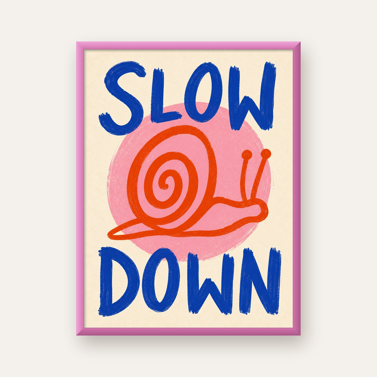 Slow Down Salyangoz Poster – Dijital El İllüstrasyonu — pembe çerçeveli
