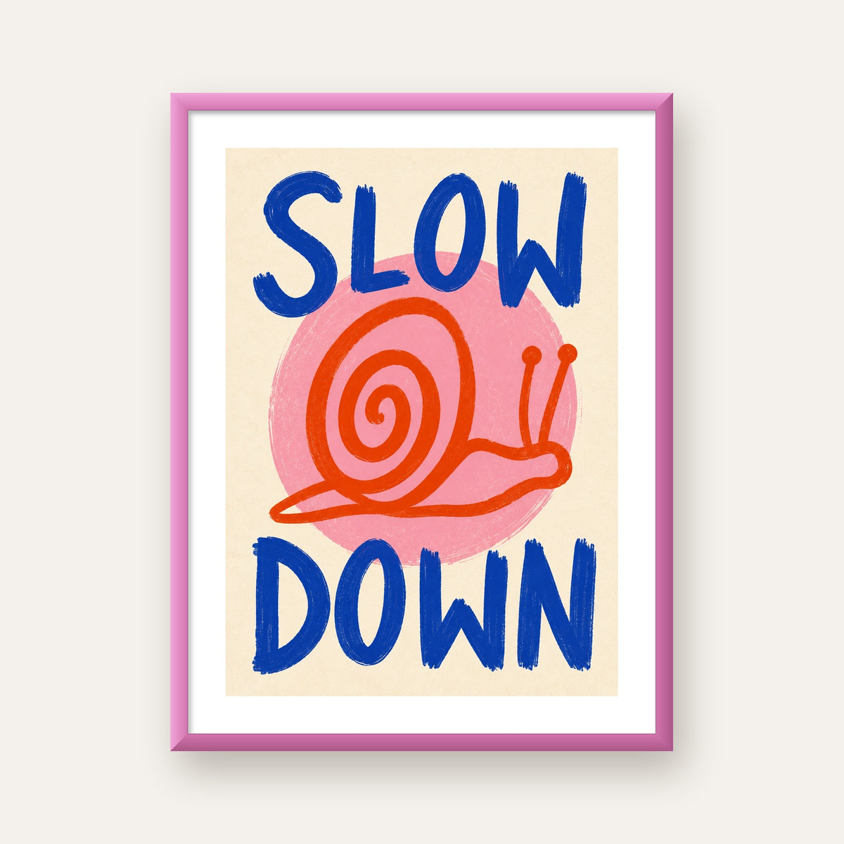 Slow Down Salyangoz Poster – Dijital El İllüstrasyonu — pembe çerçeveli paspartulu