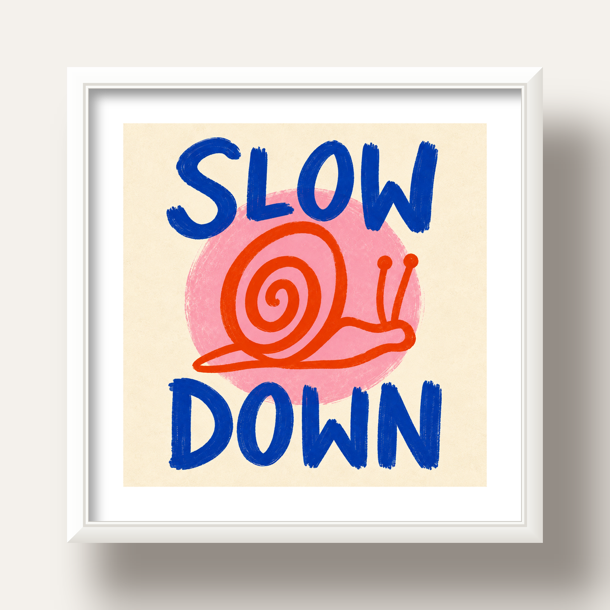 Slow Down Salyangoz Poster – Dijital El İllüstrasyonu — beyaz derin çerçeveli paspartulu