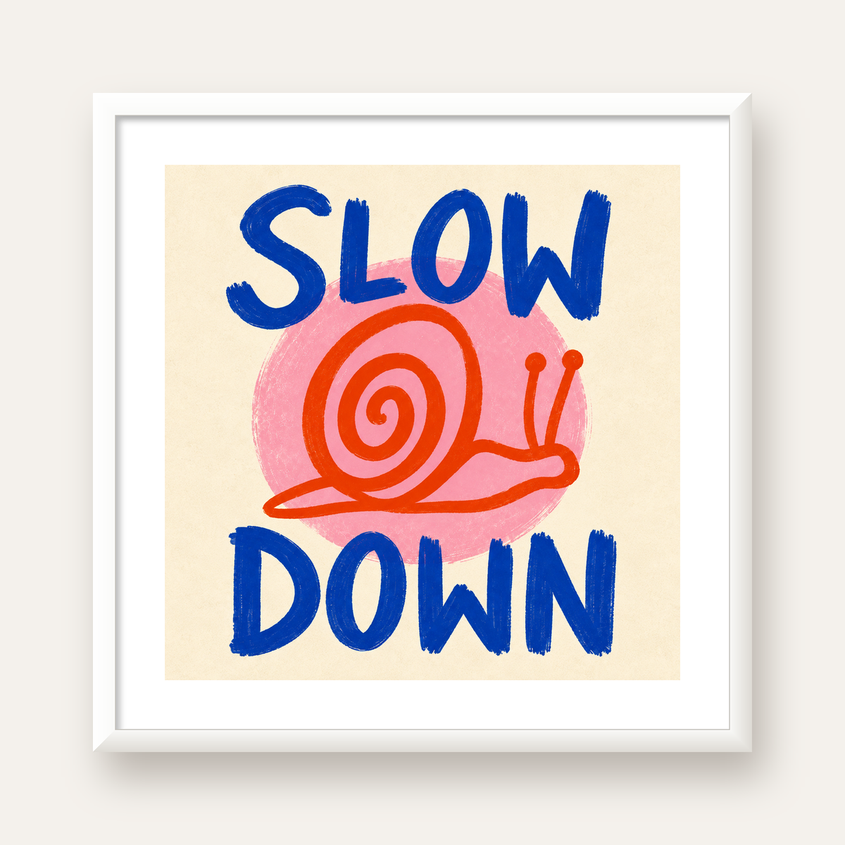 Slow Down Salyangoz Poster – Dijital El İllüstrasyonu — beyaz çerçeveli kare poster