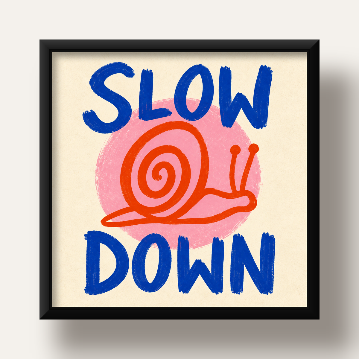 Slow Down Salyangoz Poster – Dijital El İllüstrasyonu — siyah derin çerçeveli