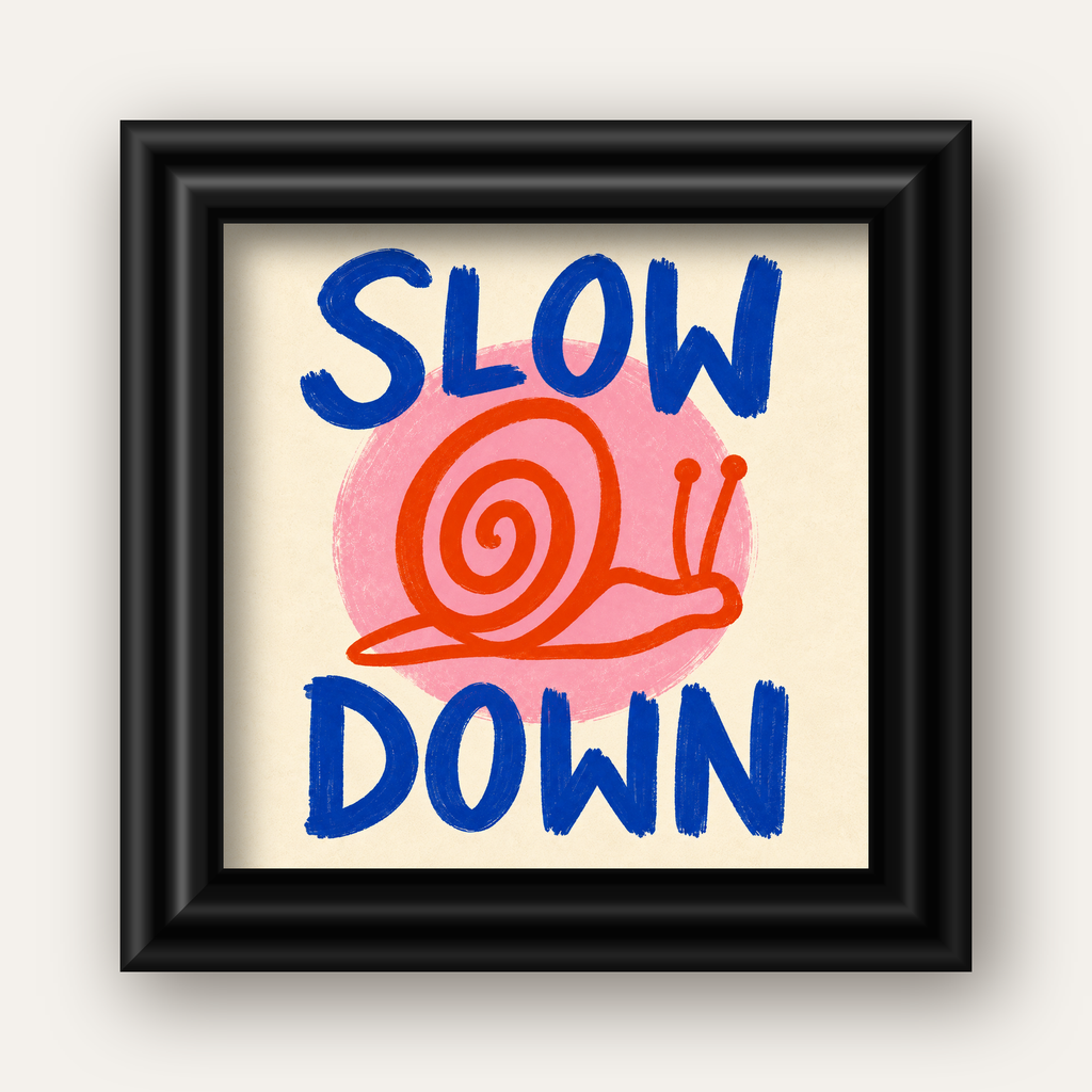 Slow Down Salyangoz Poster – Dijital El İllüstrasyonu — siyah galeri çerçeveli