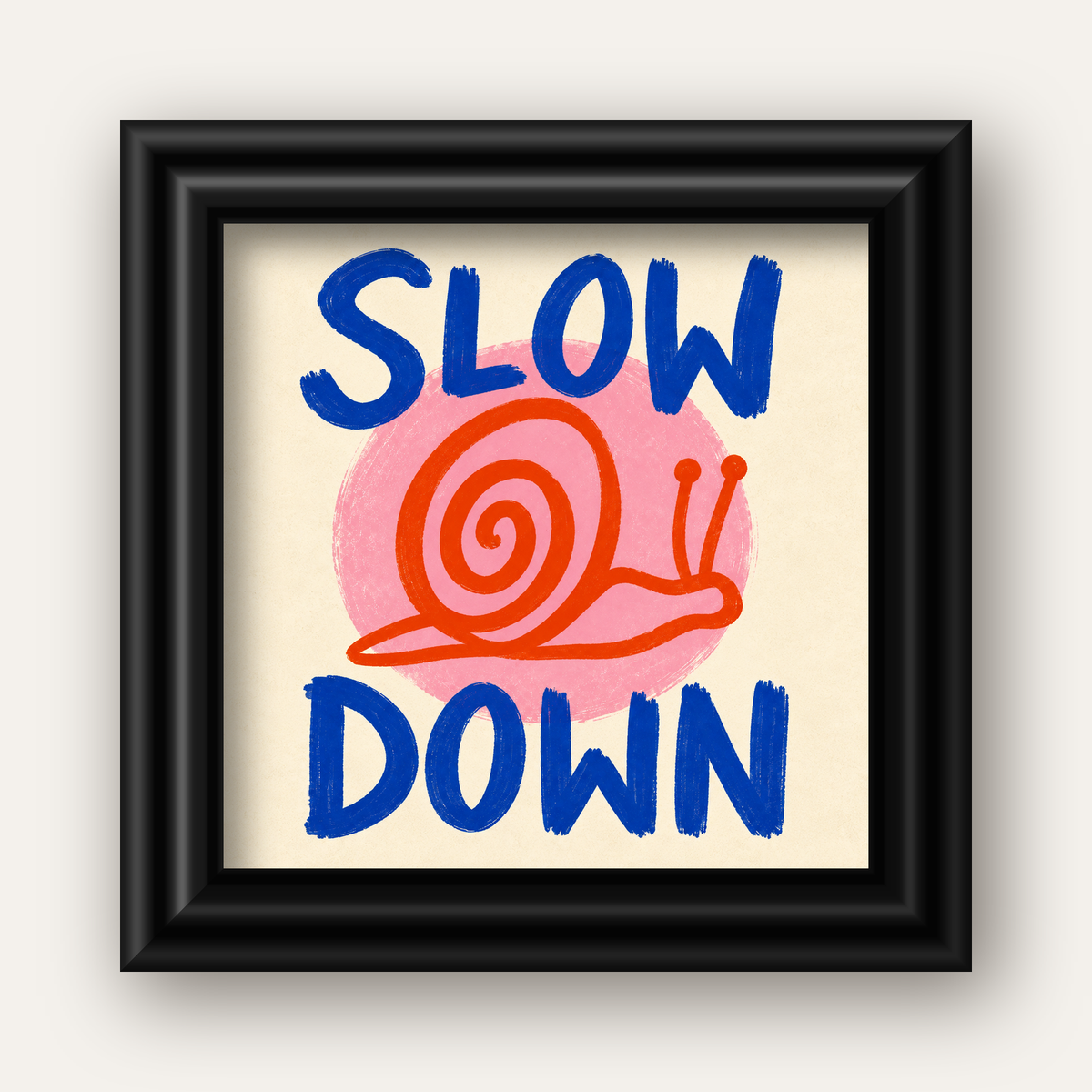 Slow Down Salyangoz Poster – Dijital El İllüstrasyonu — siyah galeri çerçeveli