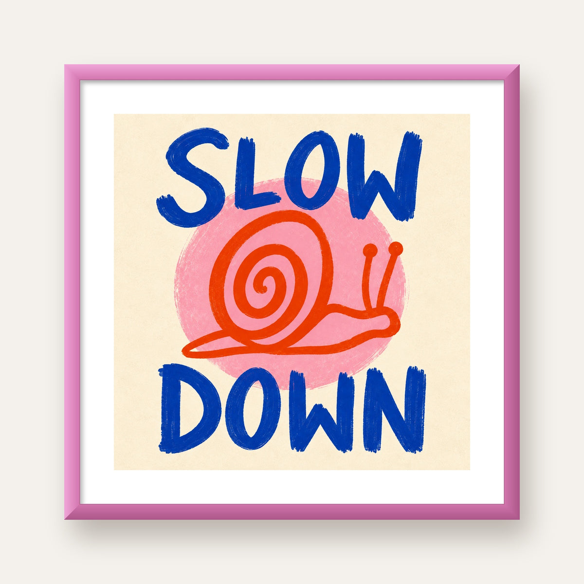 Slow Down Salyangoz Poster – Dijital El İllüstrasyonu — pembe çerçeveli paspartulu