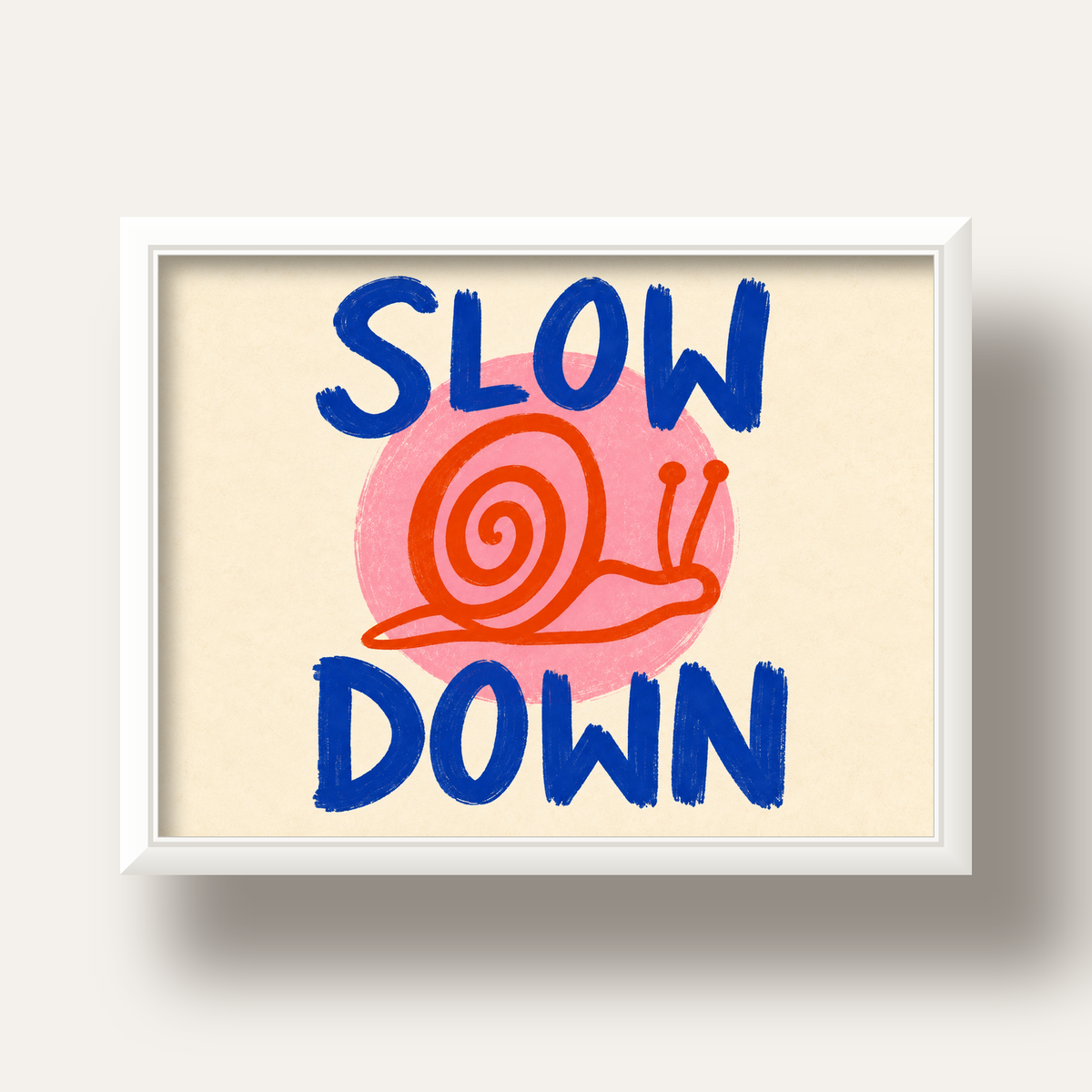 Slow Down Salyangoz Poster – Dijital El İllüstrasyonu — beyaz derin çerçeveli