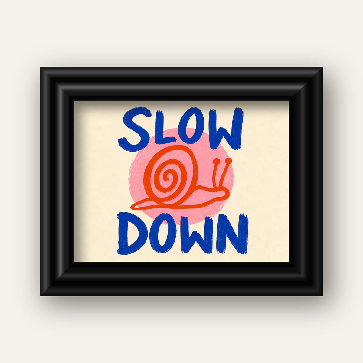 Slow Down Salyangoz Poster – Dijital El İllüstrasyonu — siyah galeri çerçeveli