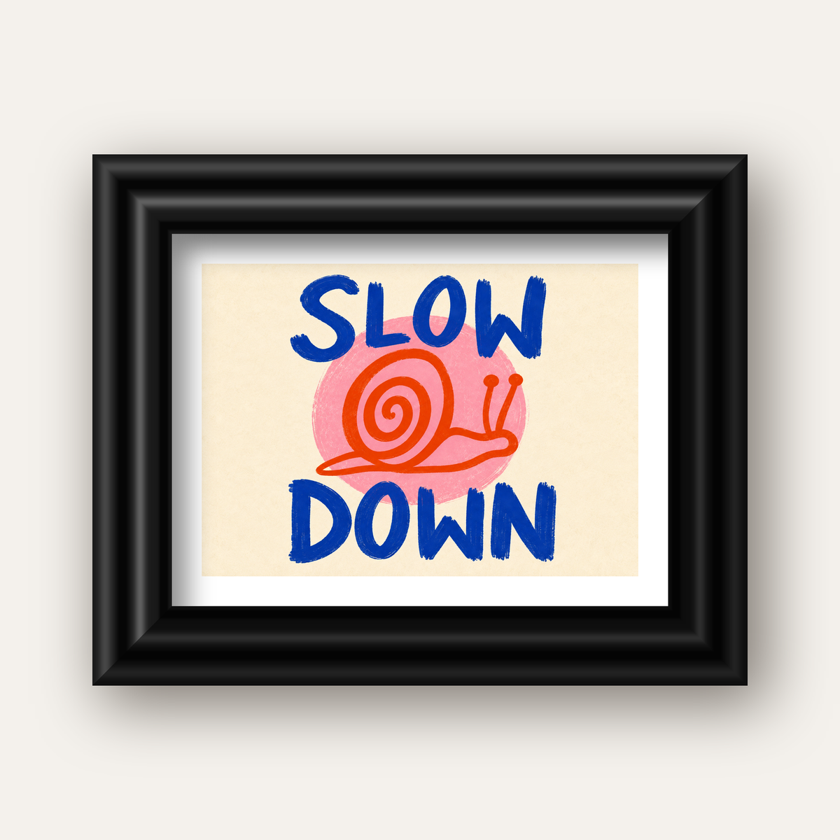 Slow Down Salyangoz Poster – Dijital El İllüstrasyonu — siyah galeri çerçeveli paspartulu
