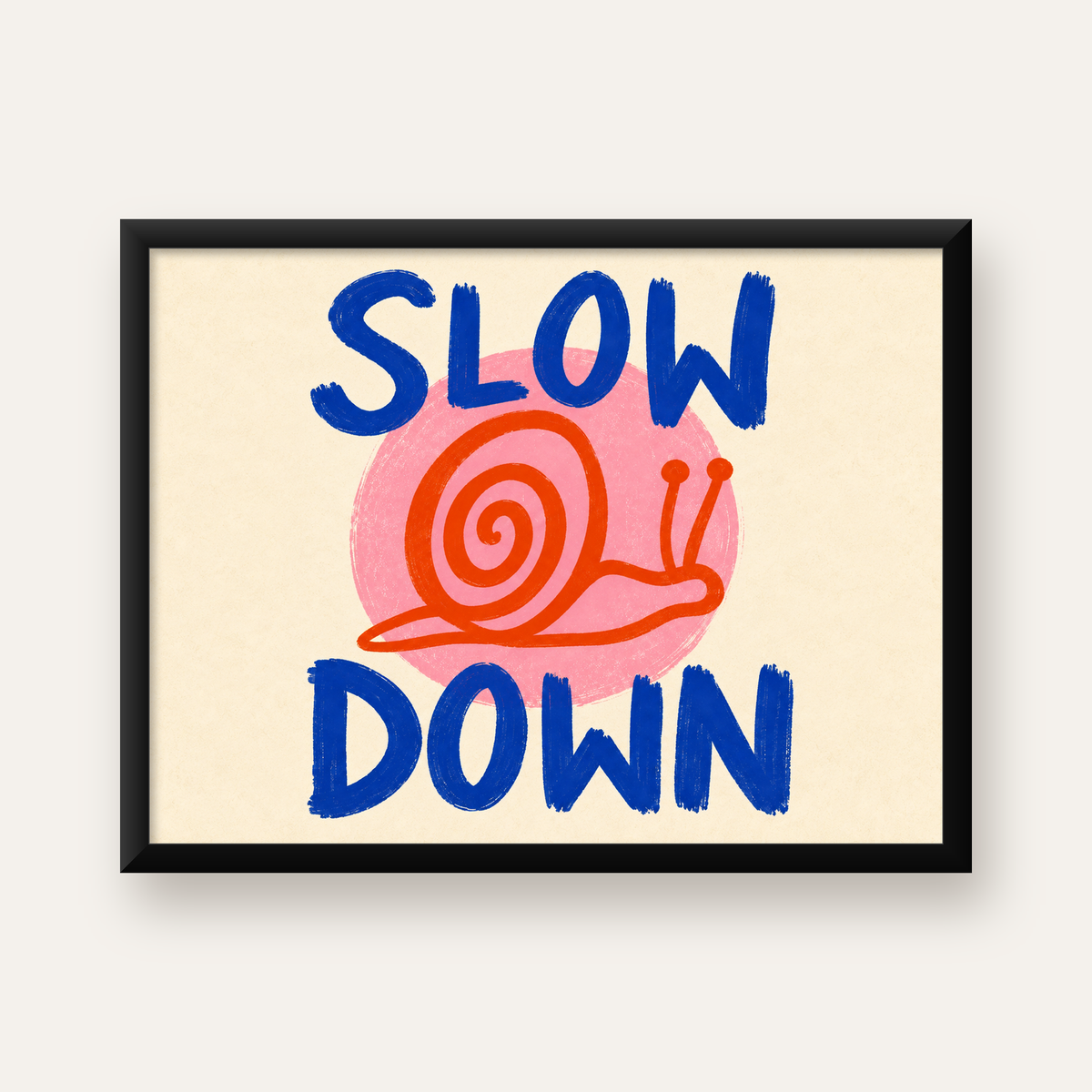 Slow Down Salyangoz Poster – Dijital El İllüstrasyonu — Yatay baskı, düz siyah çerçeveli duvar posteri