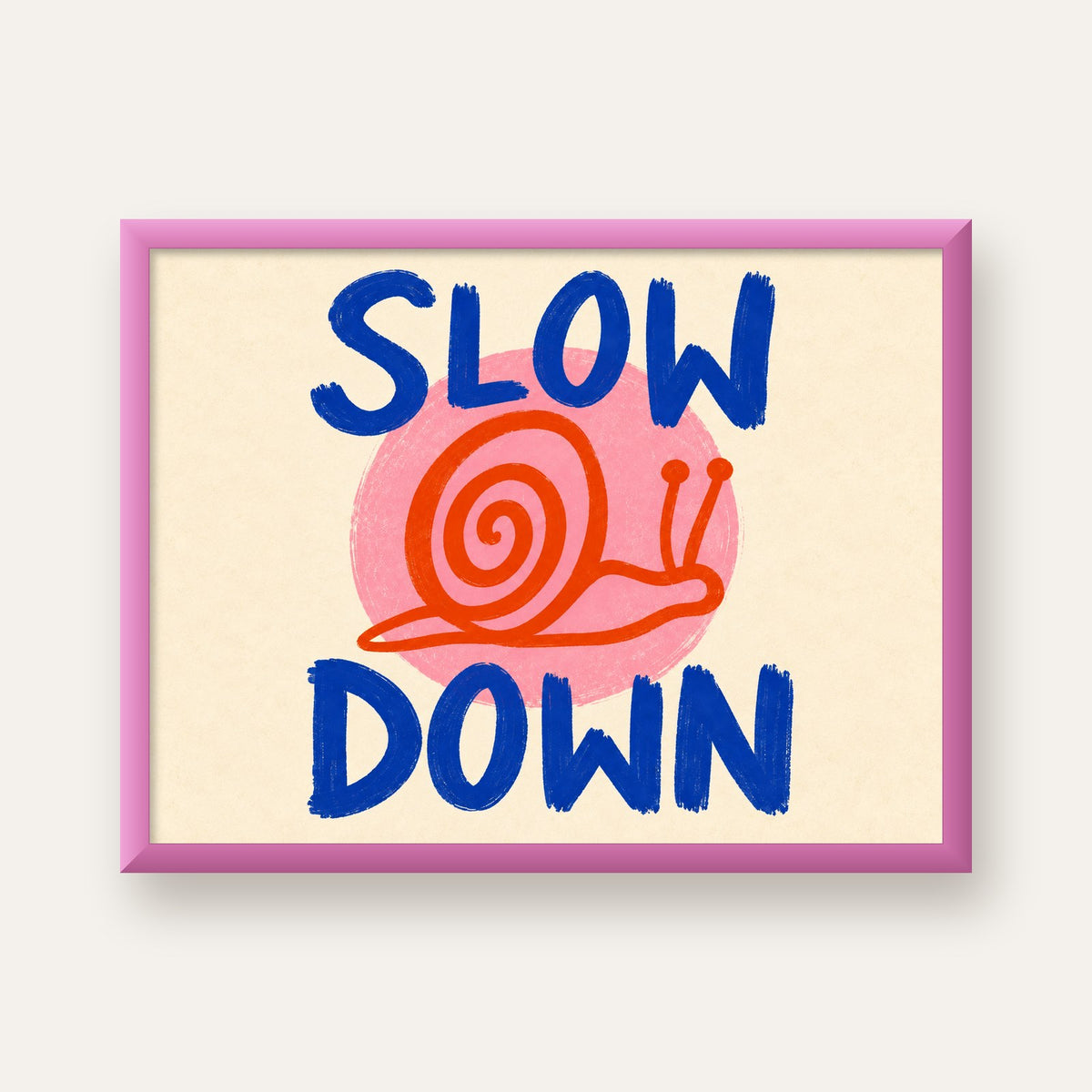 Slow Down Salyangoz Poster – Dijital El İllüstrasyonu — pembe çerçeveli