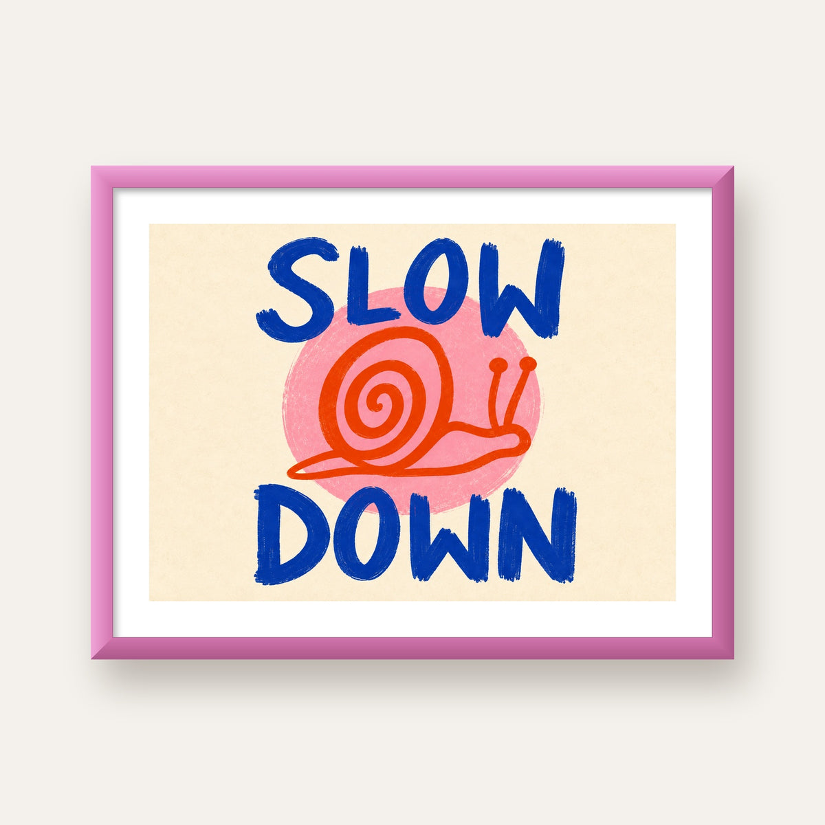 Slow Down Salyangoz Poster – Dijital El İllüstrasyonu — pembe çerçeveli paspartulu