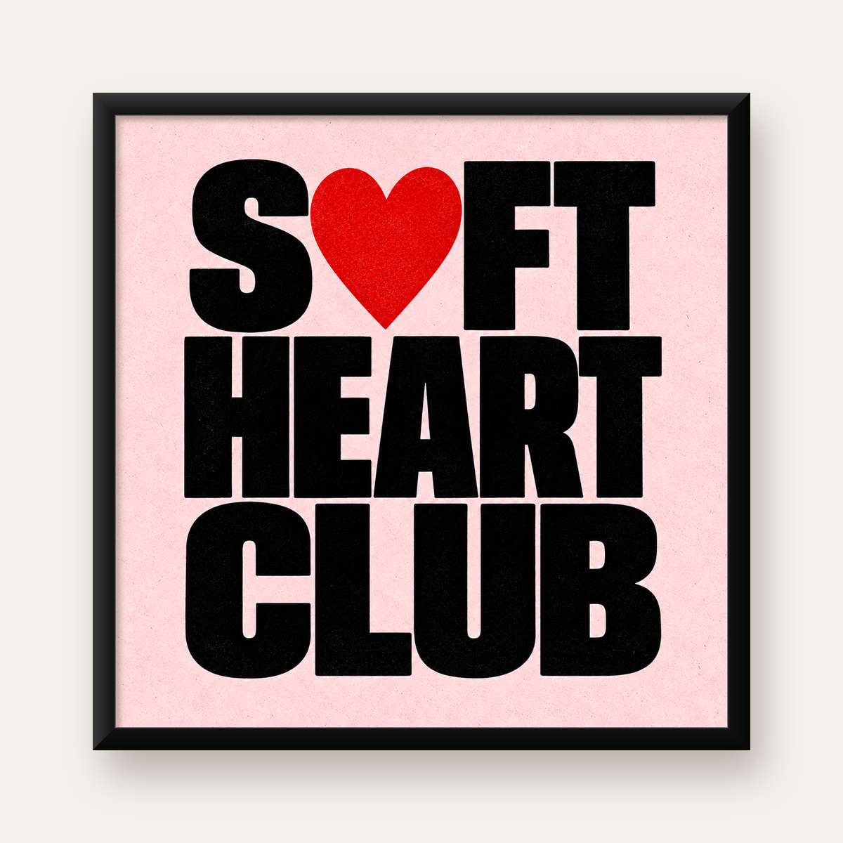 Soft Heart Club Tipografi ve Kalp İllüstrasyonlu Poster — Kare baskı, düz siyah çerçeveli duvar posteri