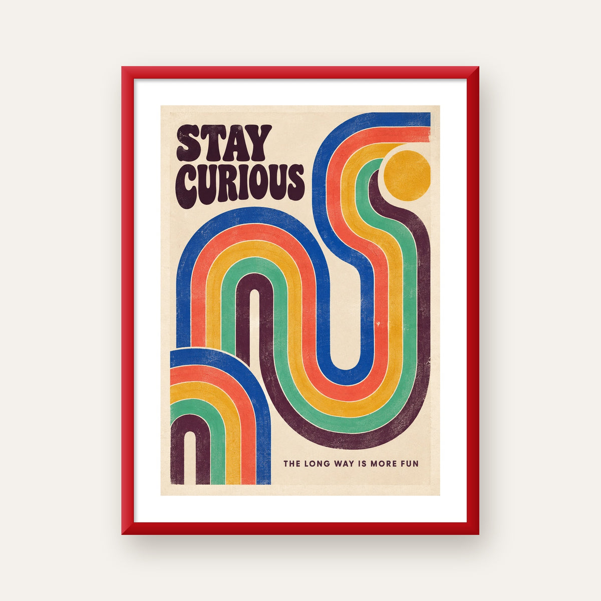 Retro Soyut Desenli Motivasyon Poster: Stay Curious — kırmızı çerçeveli paspartulu