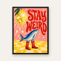 Tuhaf Balık & Limon Diskoküre Poster – Stay Weird İllüstrasyon — Dikey baskı, düz siyah çerçeveli duvar posteri
