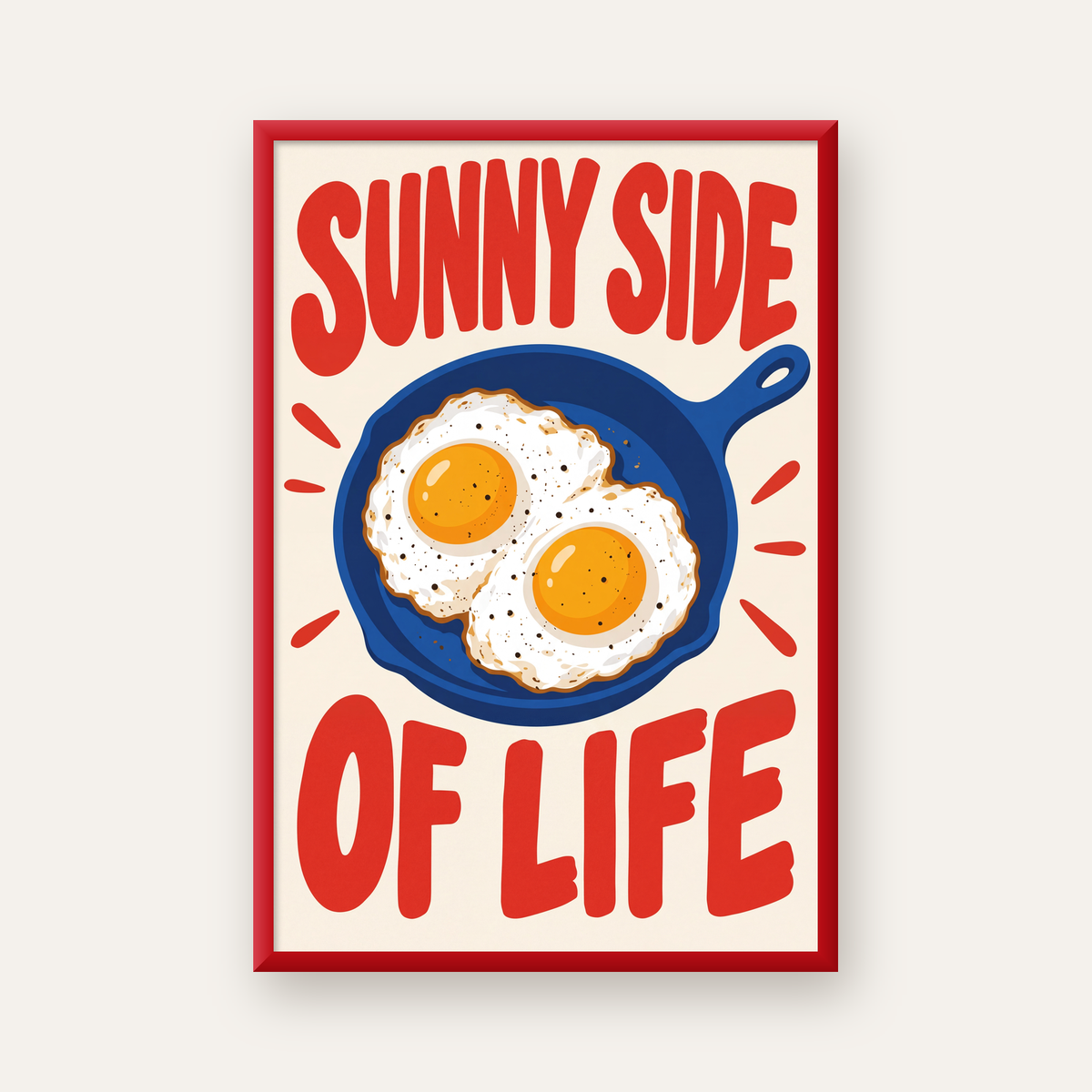 Sunny Side of Life Yumurtalı Mavi Tava Poster — kırmızı çerçeveli