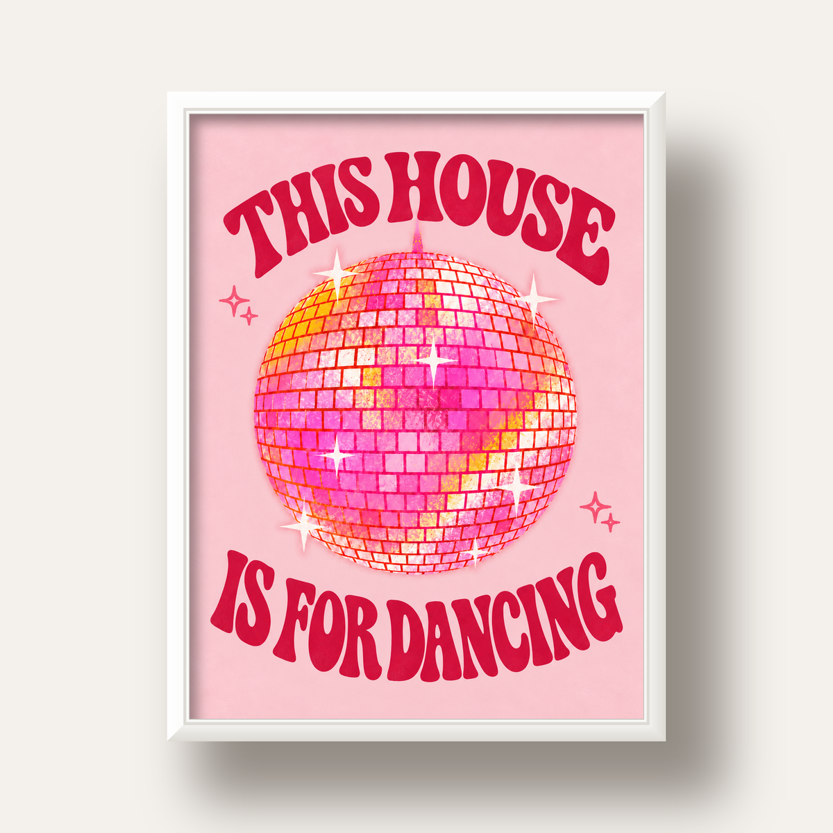 This House Is for Dancing Retro Disko Topu Posteri — beyaz derin çerçeveli