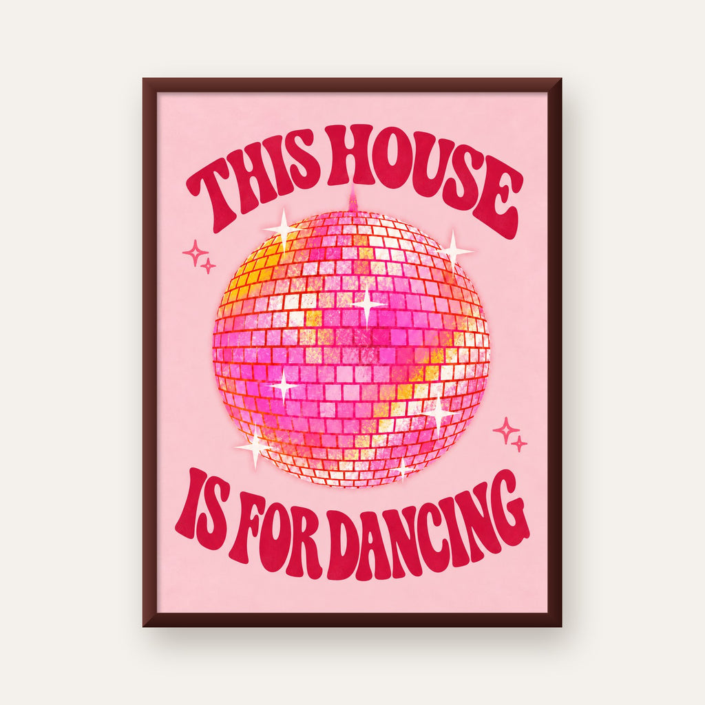 This House Is for Dancing Retro Disko Topu Posteri — ceviz çerçeveli