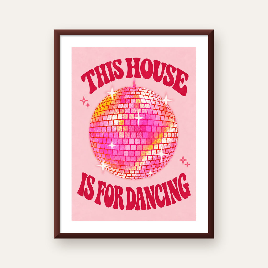 This House Is for Dancing Retro Disko Topu Posteri — ceviz çerçeveli paspartulu