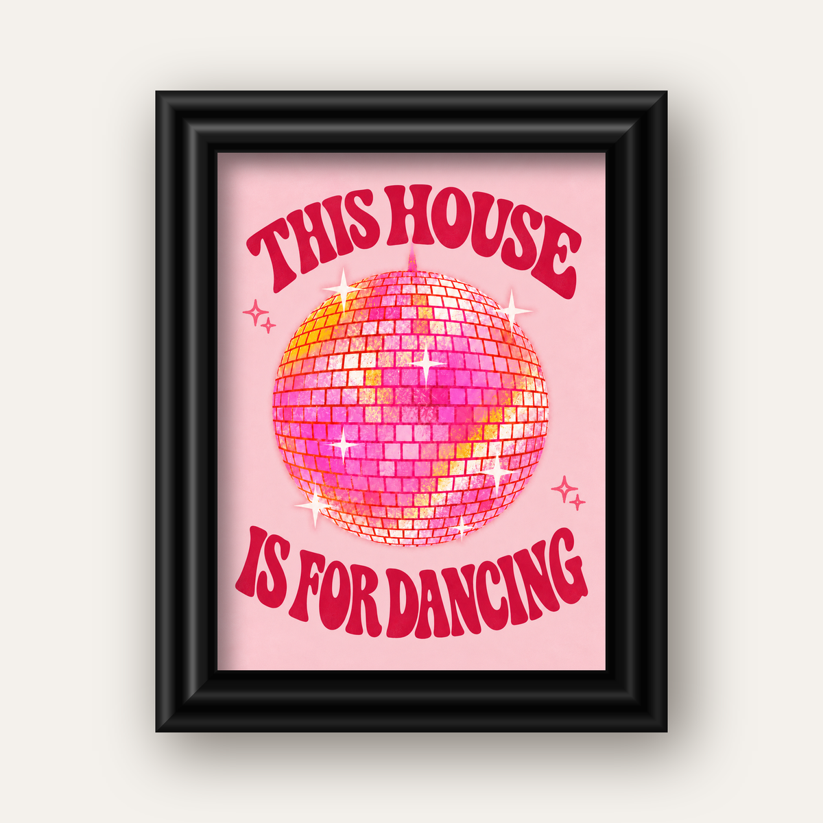 This House Is for Dancing Retro Disko Topu Posteri — siyah galeri çerçeveli