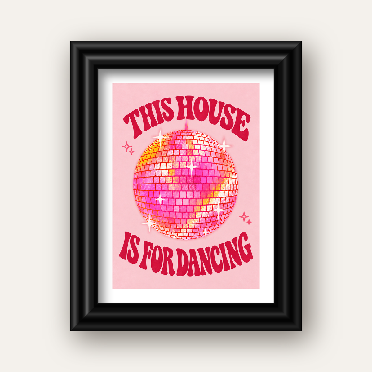 This House Is for Dancing Retro Disko Topu Posteri — siyah galeri çerçeveli paspartulu