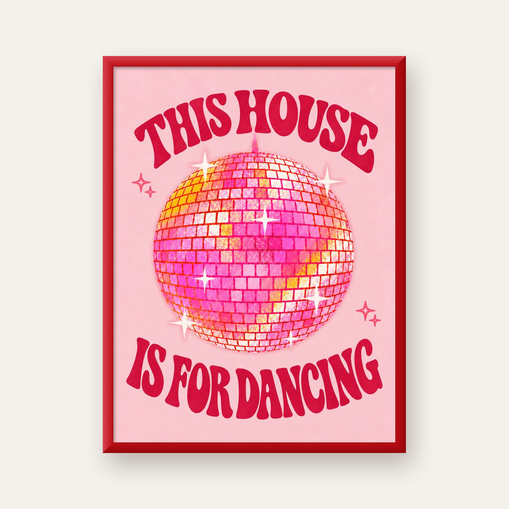 This House Is for Dancing Retro Disko Topu Posteri — kırmızı çerçeveli