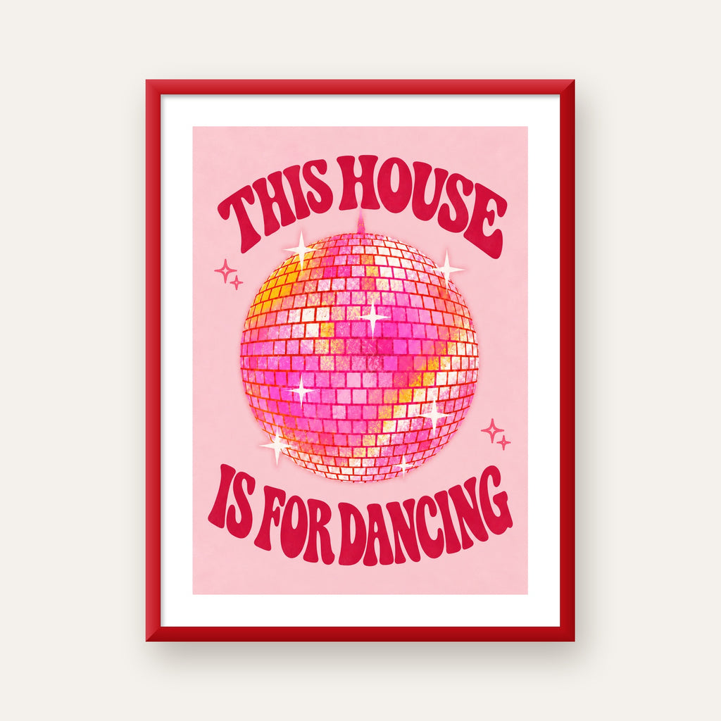 This House Is for Dancing Retro Disko Topu Posteri — kırmızı çerçeveli paspartulu