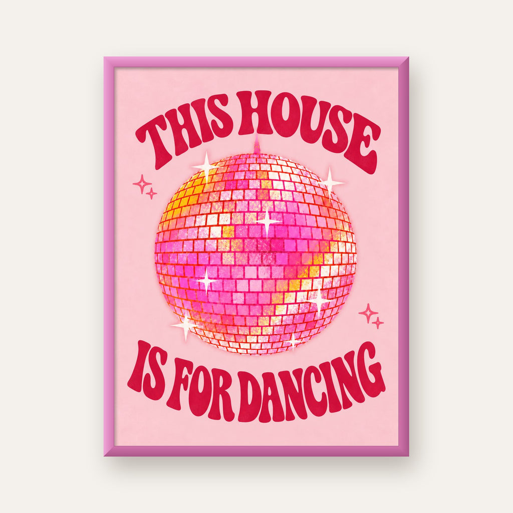This House Is for Dancing Retro Disko Topu Posteri — pembe çerçeveli