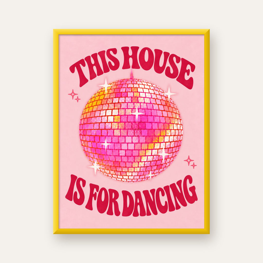 This House Is for Dancing Retro Disko Topu Posteri — sarı çerçeveli