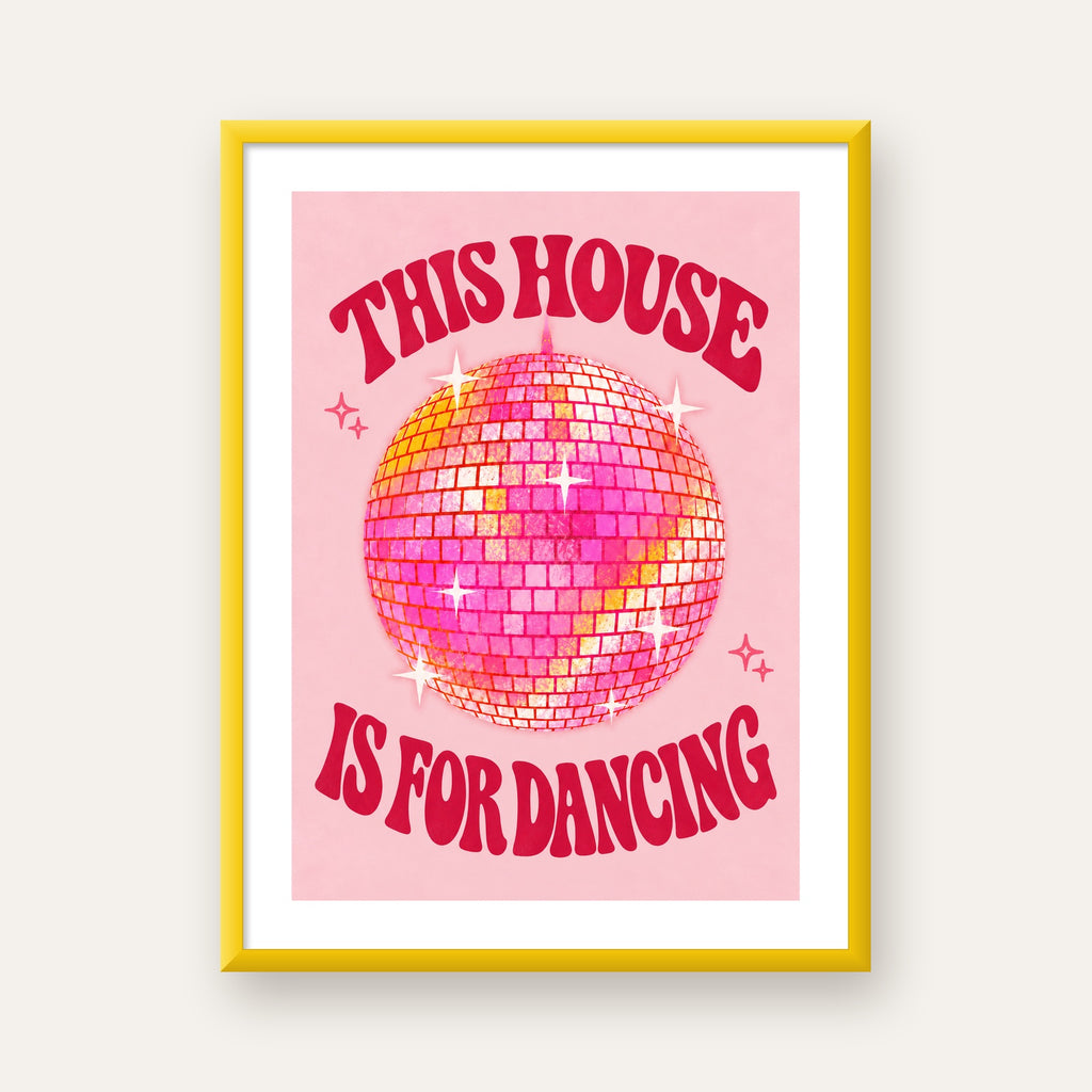 This House Is for Dancing Retro Disko Topu Posteri — sarı çerçeveli paspartulu