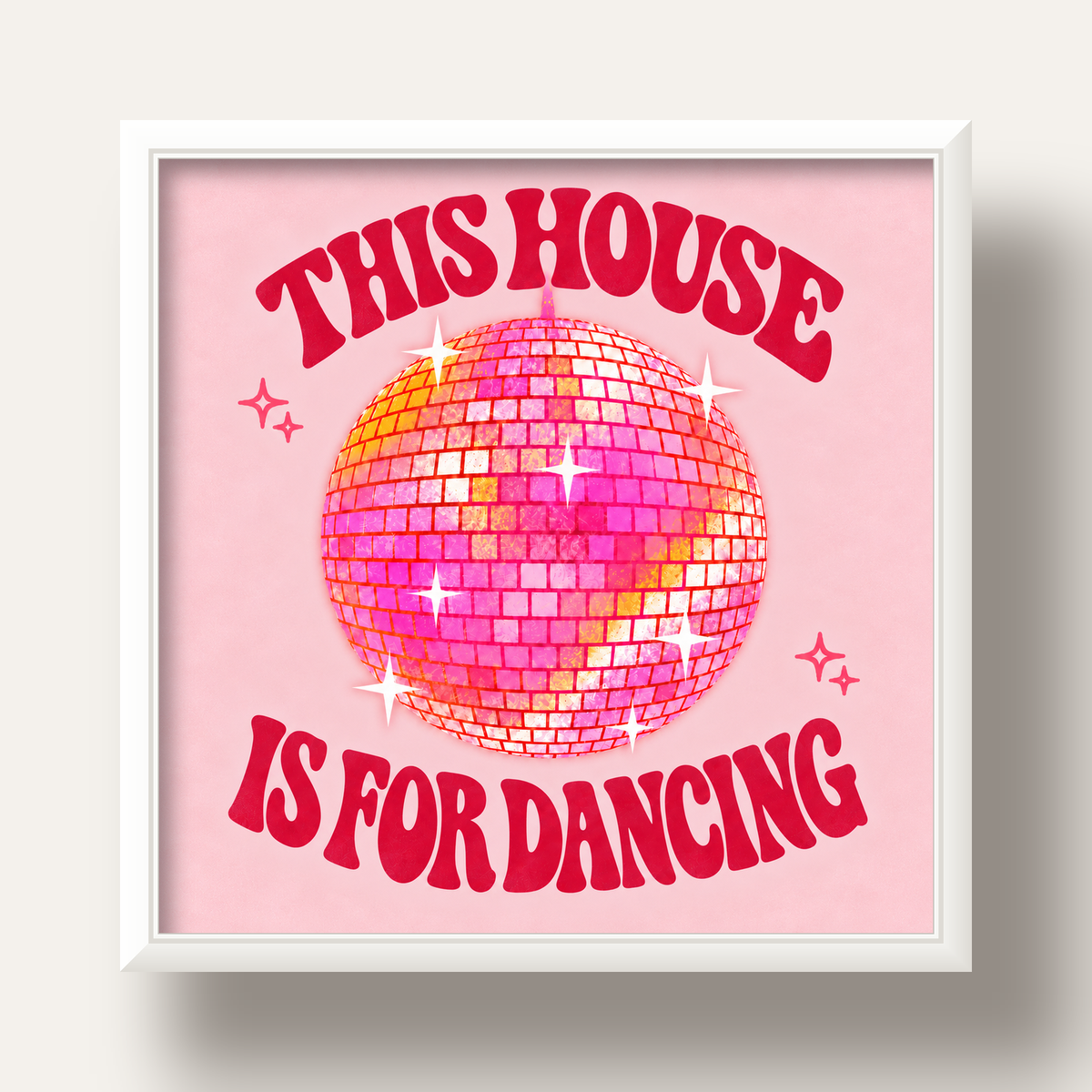 This House Is for Dancing Retro Disko Topu Posteri — beyaz derin çerçeveli