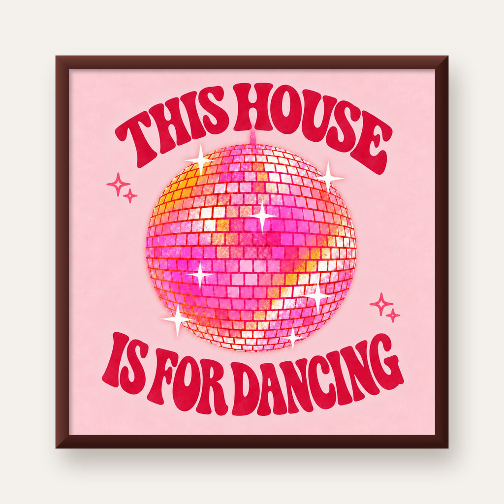 This House Is for Dancing Retro Disko Topu Posteri — ceviz çerçeveli