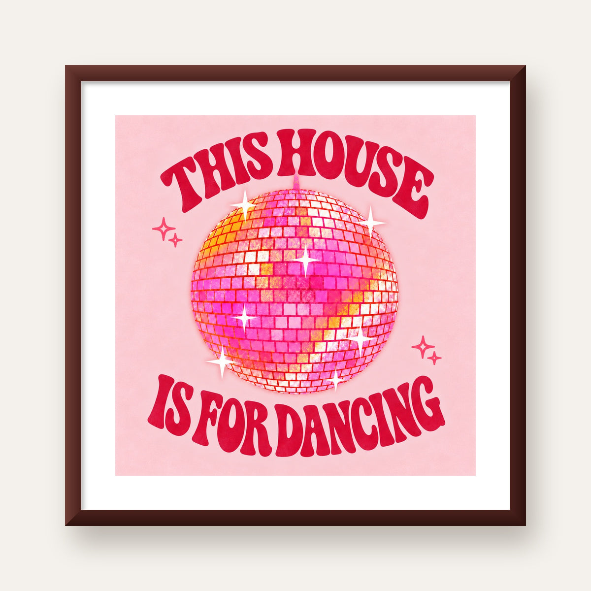 This House Is for Dancing Retro Disko Topu Posteri — ceviz çerçeveli paspartulu