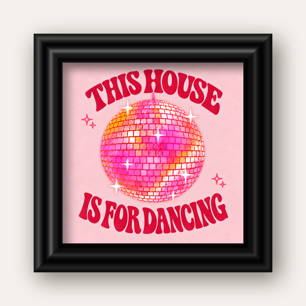 This House Is for Dancing Retro Disko Topu Posteri — siyah galeri çerçeveli